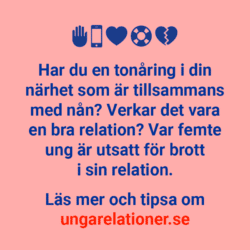 Rosa ruta med mörkblå text som lyder: har du en tonåring i din närhet som är tillsammans med nån? Verkar det vara en bra relation?
