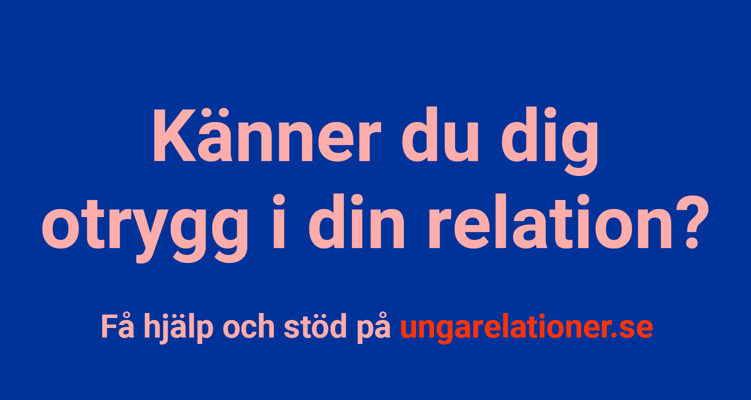 Mörkblå bakgrund med rosa text: känner du dig otrygg i din relation? Få hjälp och stöd på ungarelationer.se.